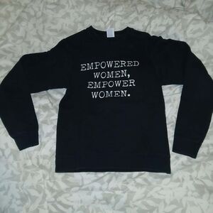 Port and Company Black Sweatshirt "Empowered Women, Empower Women."